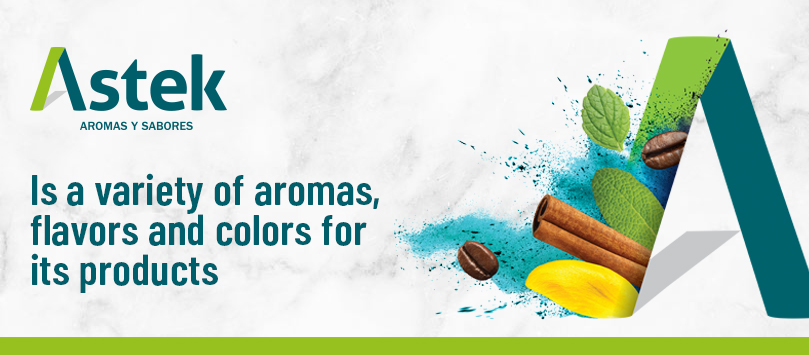 Astek is a variety of aromas, flavors and colors for its products